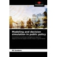 thumbnail image 1 of Modeling and decision simulation in public policy (Paperback), 1 of 1