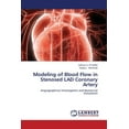 thumbnail image 1 of Modeling of Blood Flow in Stenosed Lad Coronary Artery (Paperback), 1 of 1