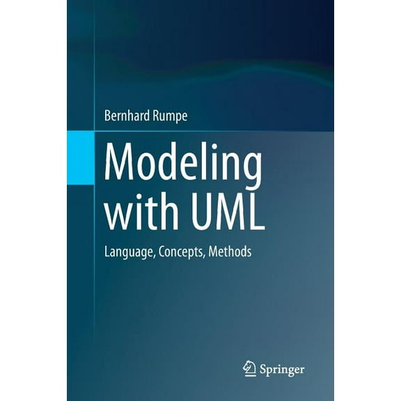 Modeling with UML: Language, Concepts, Methods, (Paperback)
