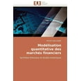thumbnail image 1 of Modelisation Quantitative Des Marches Financiers (Paperback), 1 of 1