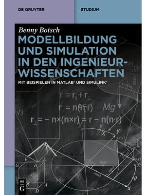 Modellbildung und Simulation in den Ingenieurwissenschaften: Mit ...