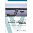 thumbnail image 1 of Modellierung komplexer Situationen mit akustischen Merkmalen (Paperback), 1 of 1