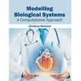 thumbnail image 1 of Modelling Biological Systems: A Computational Approach, (Hardcover), 1 of 1