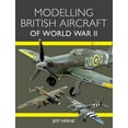 thumbnail image 1 of Modelling British Aircraft of World War II, (Paperback), 1 of 1