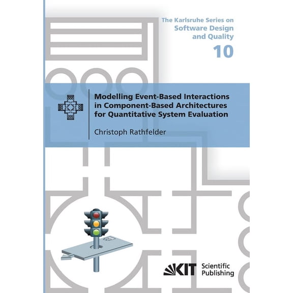 Modelling Event-Based Interactions in Component-Based Architectures for Quantitative System Evaluation (Paperback)