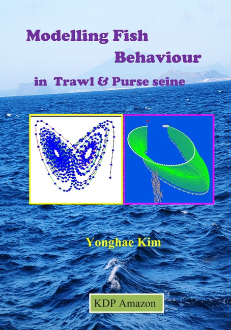Modelling Fish Behaviour in Trawl & Purse Seine [Book]