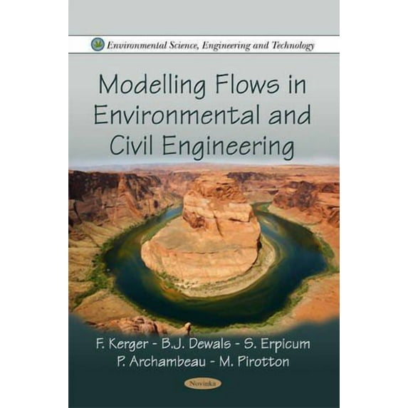 Modelling Flows in Environmental and Civil Engineering (Environmental Science, Engineering and Technology) by M Pirotton (Paperback) (2011) (New)