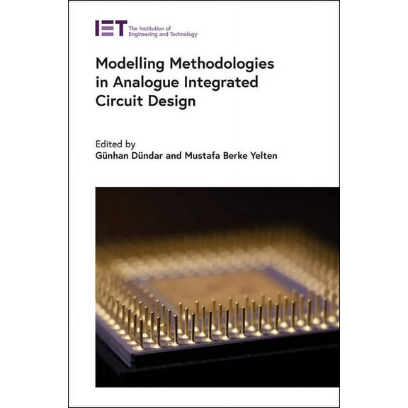 Materials, Circuits and Devices: Modelling Methodologies in Analogue Integrated Circuit Design (Hardcover)