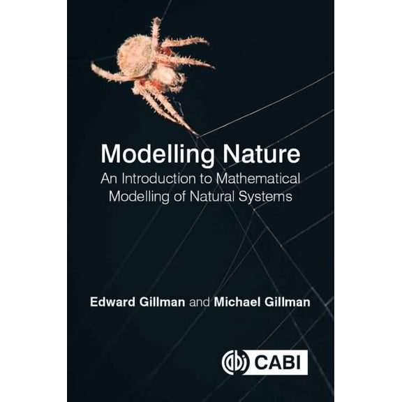 Modelling Nature: An Introduction to Mathematical Modelling of Natural Systems, (Paperback)