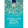 thumbnail image 1 of Modelling Spatial Density: Data, Methods, and R Applications in Statistics, Econometrics, and Machine Learning, (Hardcover), 1 of 1