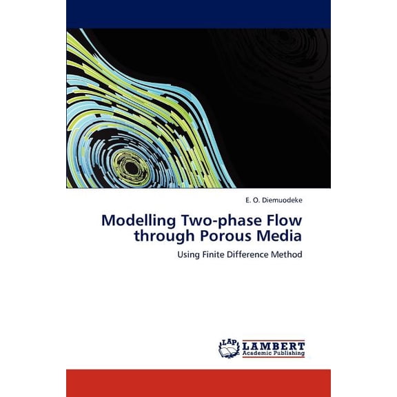 Modelling Two-phase Flow through Porous Media (Paperback)