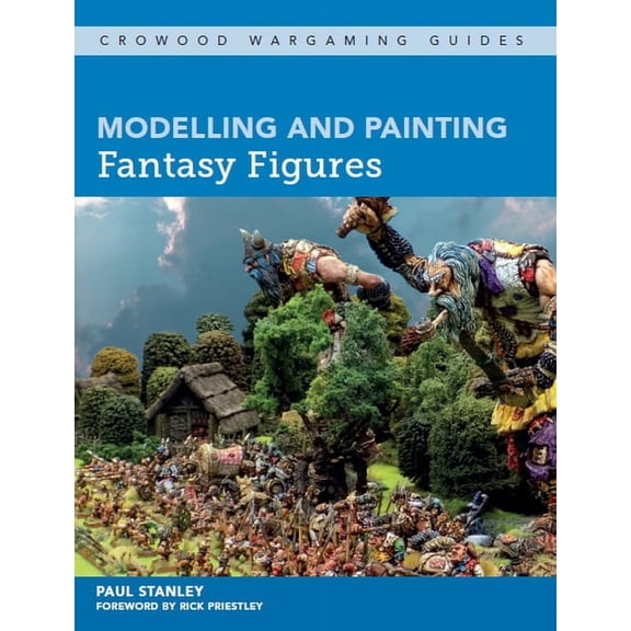 Modelling and Painting Fantasy Figures (Paperback)