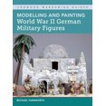 thumbnail image 1 of Modelling and Painting World War II German Military Figures (Paperback), 1 of 1
