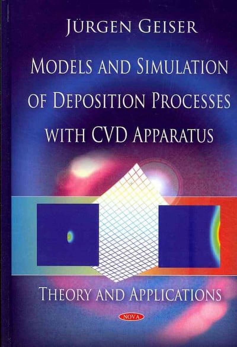 Simulation Modelling Cvd Modelling and Simulation of Deposition Processes with CVD Apparatus ...