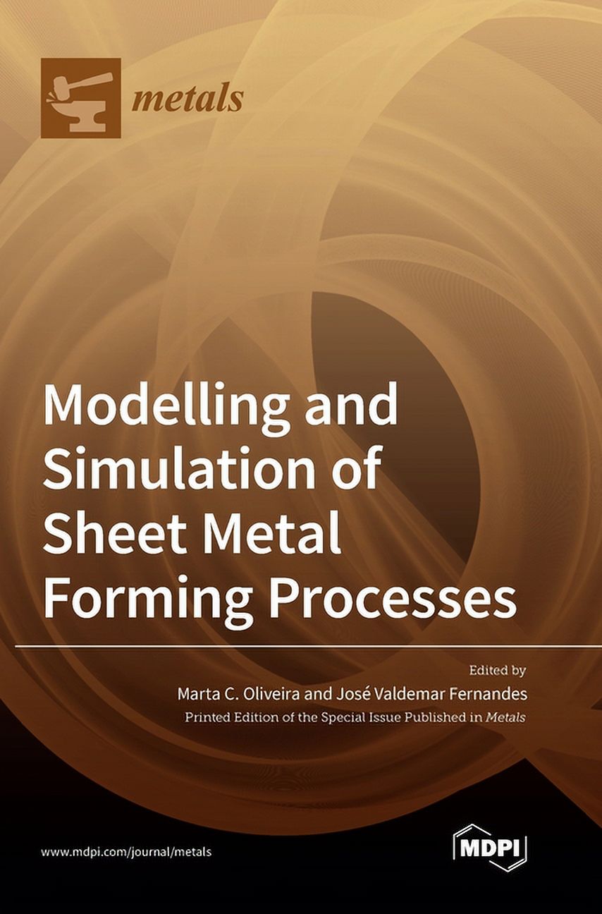Modelling Metals Modelling and Simulation of Sheet Metal Forming Processes, (Hardcover ...