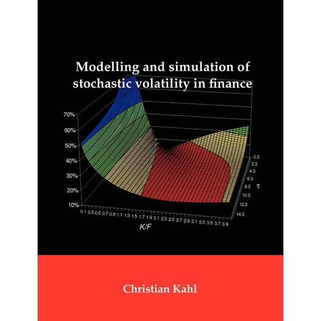 Modelling and Simulation of Stochastic Volatility in Finance ...