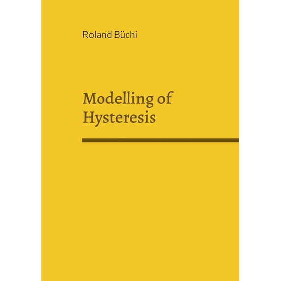 Modelling of Hysteresis, (Paperback)