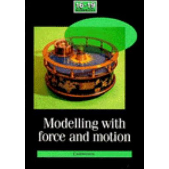 Pre-Owned Modelling with Force and Motion (School Mathematics Project 16-19) Paperback