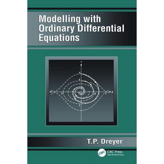 Modelling with Ordinary Differential Equations, (Hardcover)