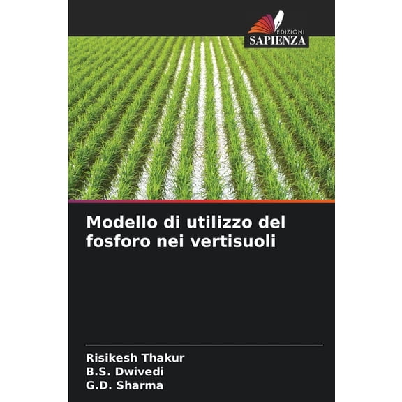 Modello di utilizzo del fosforo nei vertisuoli, (Paperback)
