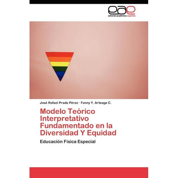 Modelo Teórico Interpretativo Fundamentado en la Diversidad Y Equidad (Paperback)
