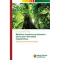 thumbnail image 1 of Modelos alométricos diâmetro-altura para Florestas Oligotróficas (Paperback), 1 of 1