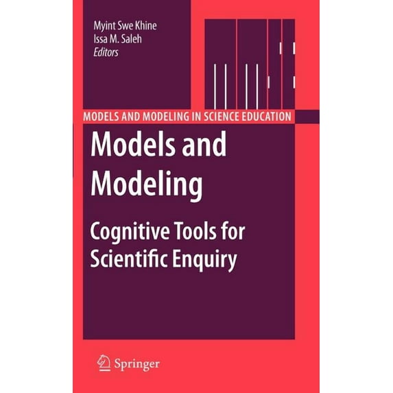 Models and Modeling in Science Education Models and Modeling: Cognitive Tools for Scientific Enquiry, Book 6, (Hardcover)