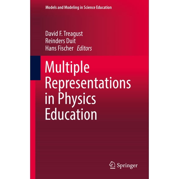 Models and Modeling in Science Education Multiple Representations in Physics Education, Book 10, (Hardcover)