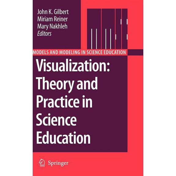 Models and Modeling in Science Education Visualization: Theory and Practice in Science Education, Book 3, (Hardcover)