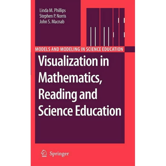 Models and Modeling in Science Education Visualization in Mathematics, Reading and Science Education, Book 5, (Hardcover)