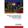 thumbnail image 1 of Models and algorithms for the capacitated facility location problem (Paperback), 1 of 1