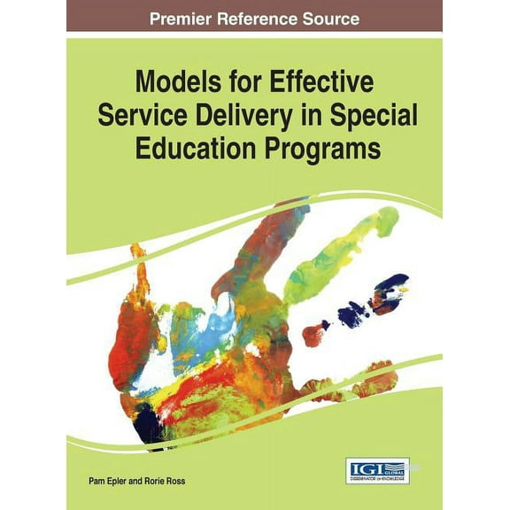 Models for Effective Service Delivery in Special Education Programs (Hardcover)