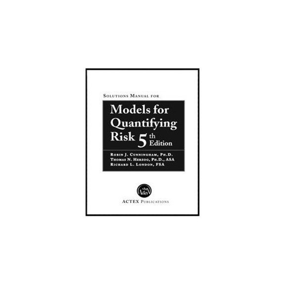 Pre-Owned Models for Quantifying Risk : Solutions Manual for Paperback