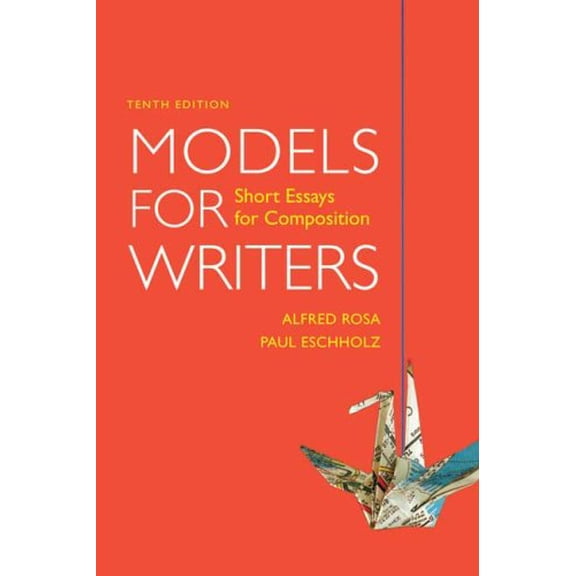 Pre-Owned Models for Writers: Short Essays for Composition (Paperback) 0312531133 9780312531133