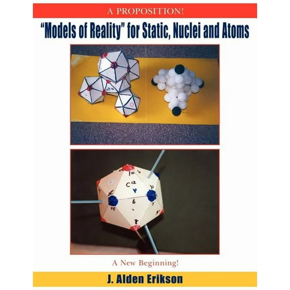 "Models of Reality" for Static, Nuclei and Atoms (Paperback)