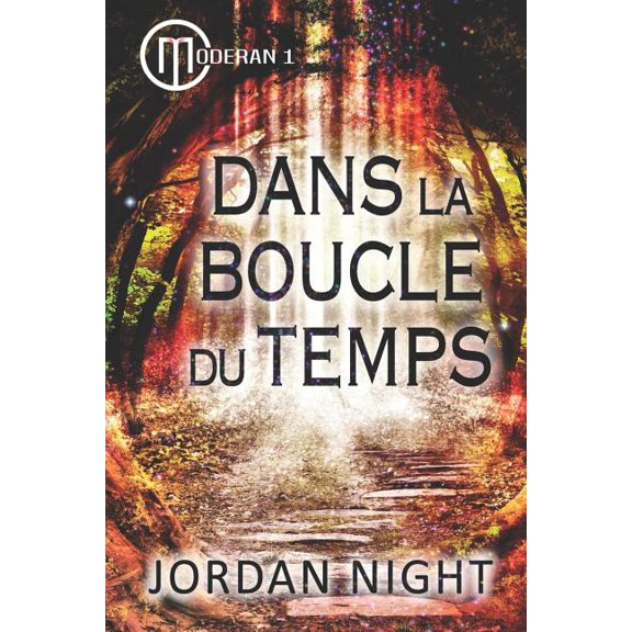 Moderan: Dans La Boucle Du Temps (Paperback)