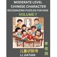 thumbnail image 1 of Moderate Level Chinese Characters Recognition (Volume 7) - Brain Game Puzzles for Kids, Mandarin Learning Activities for, (Paperback), 1 of 1