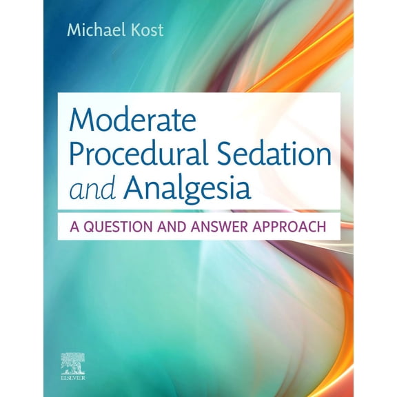 Moderate Procedural Sedation and Analgesia