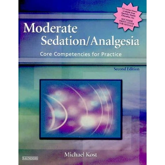 Pre-Owned Moderate Sedation/Analgesia: Core Competencies for Practice (Paperback) 0721603246 9780721603247