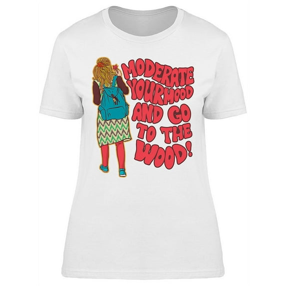 Moderate Your Mood T-Shirt Women -Image by Shutterstock, Female Large