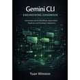 thumbnail image 1 of Modern AI Engineering Interfaces Design, Gemini CLI Engineering Handbook: Command Line AI Workflows, Automation Pipelines, and Developer Operations, Book 2, (Paperback), 1 of 1