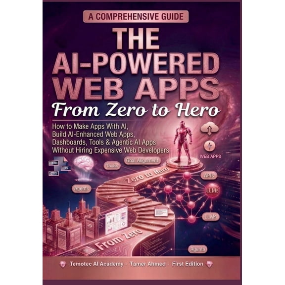 The Modern AI Engineering Stack: AI Engi The AI-Powered Web Apps From Zero to Hero: How to Make Apps With AI, Build AI-Enhanced Web Apps, Dashboards, Tools & Age, Book 8, (Paperback)