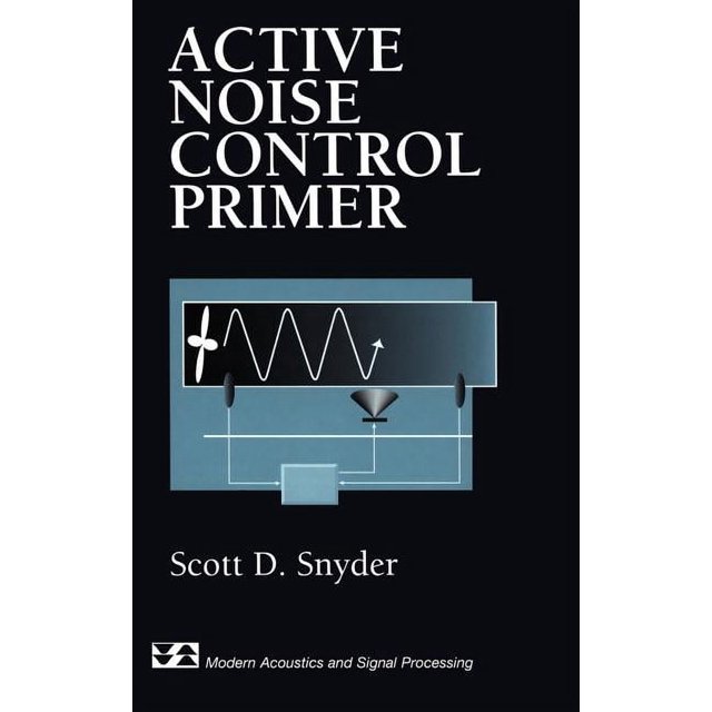 Modern Acoustics and Signal Processing Active Noise Control Primer