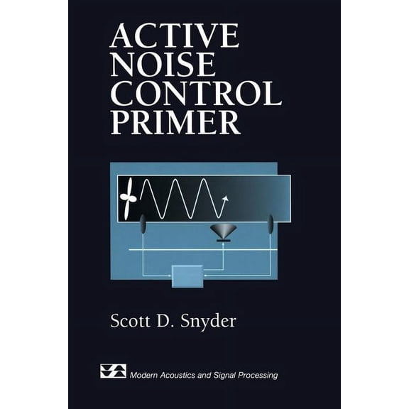 Modern Acoustics and Signal Processing Active Noise Control Primer, (Paperback)