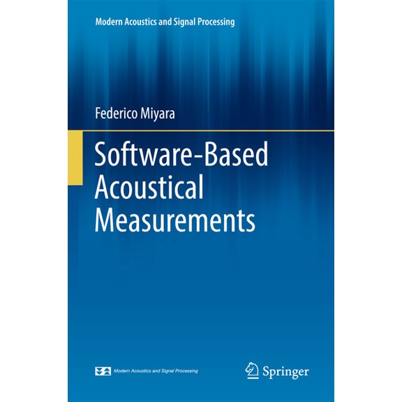 Modern Acoustics and Signal Processing Software-Based Acoustical Measurements, (Hardcover)