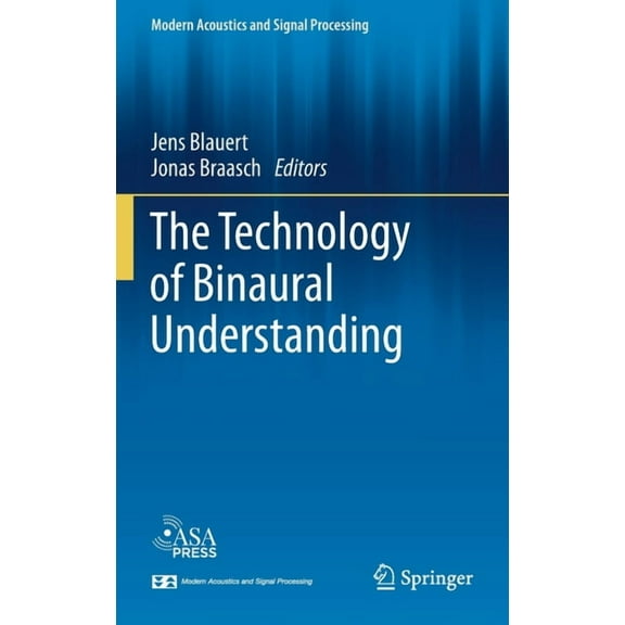 Modern Acoustics and Signal Processing The Technology of Binaural Understanding, (Hardcover)