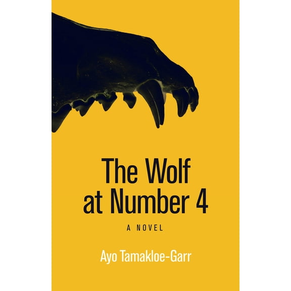 Modern African Writing Series: The Wolf at Number 4 : A Novel (Hardcover)