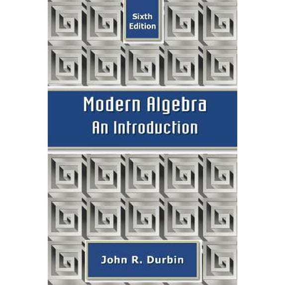 Pre-Owned Modern Algebra: An Introduction (Hardcover) 0470384433 9780470384435