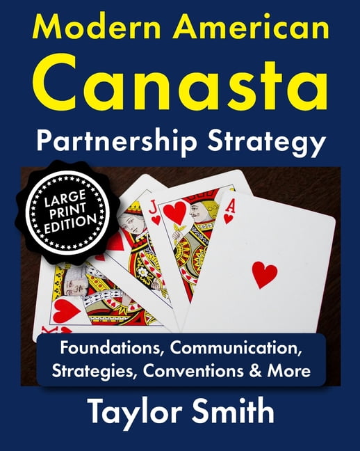 Modern American Canasta, Large Print Edi Modern American Canasta Partnership Strategy: Foundations, Communication, Strategies, Conventions & More, Large Print Ed, (Paperback)