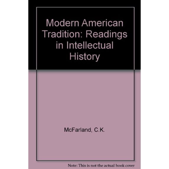 Pre-Owned Modern American Tradition: Readings in Intellectual History Paperback